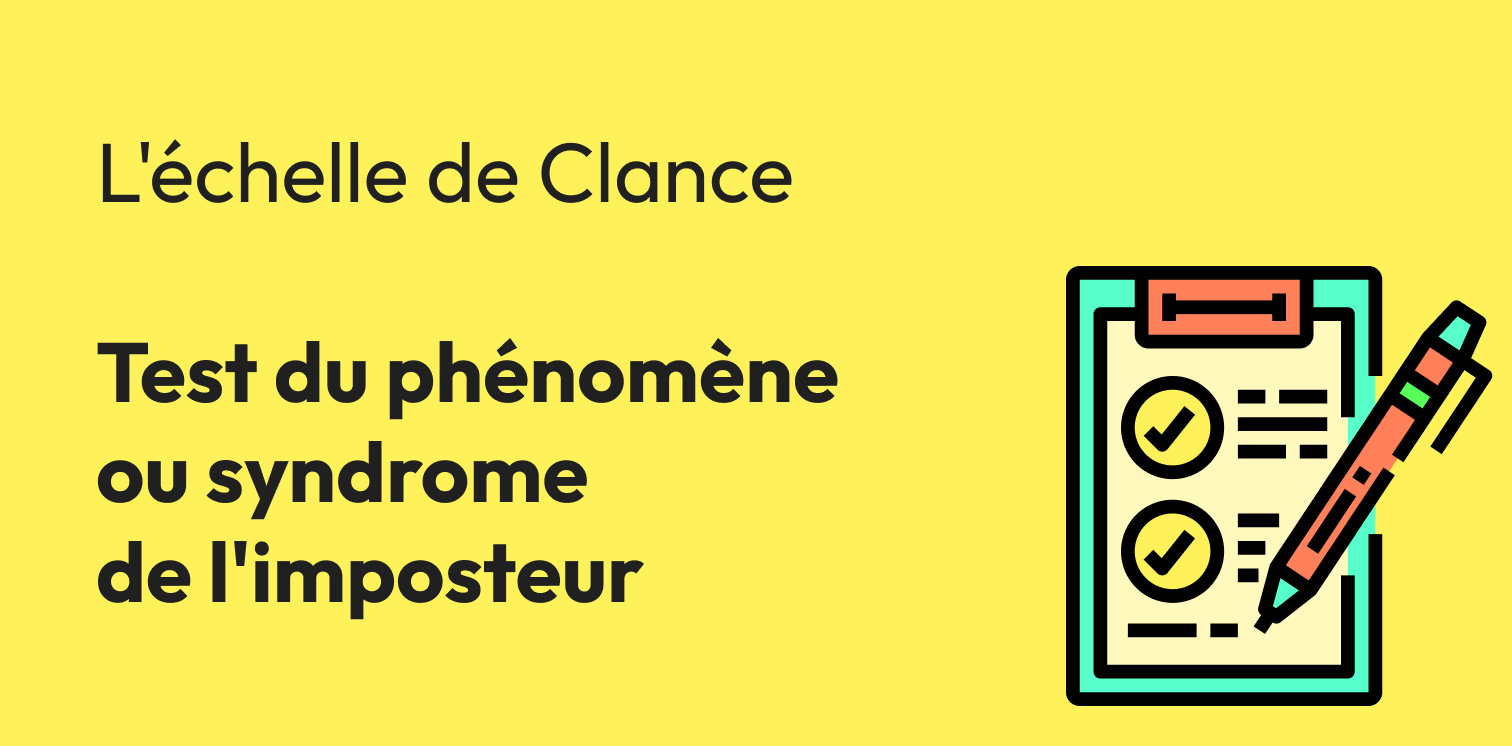 L'échelle de Clance - Test du phénomène ou syndrome de l'imposteur